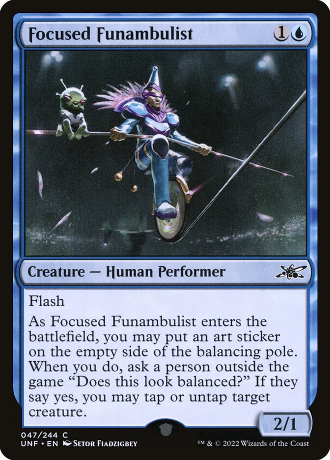 Focused Funambulist (47) - Unfinity (UNF)