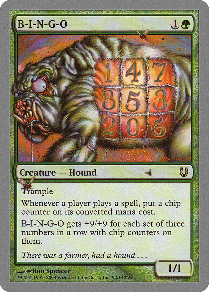 B-I-N-G-O (92) - Unhinged (UNH)