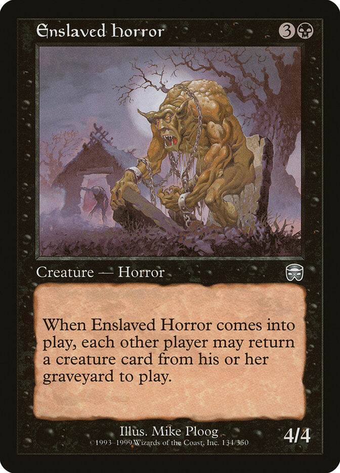 Enslaved Horror (134) - Mercadian Masques (MMQ)