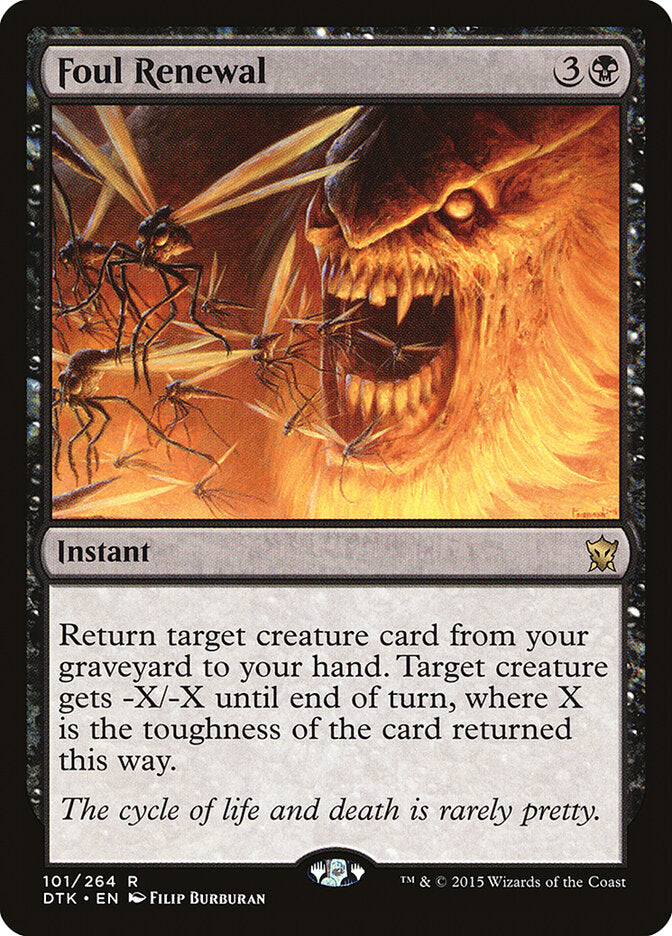 Foul Renewal (101) - Dragons of Tarkir (DTK)