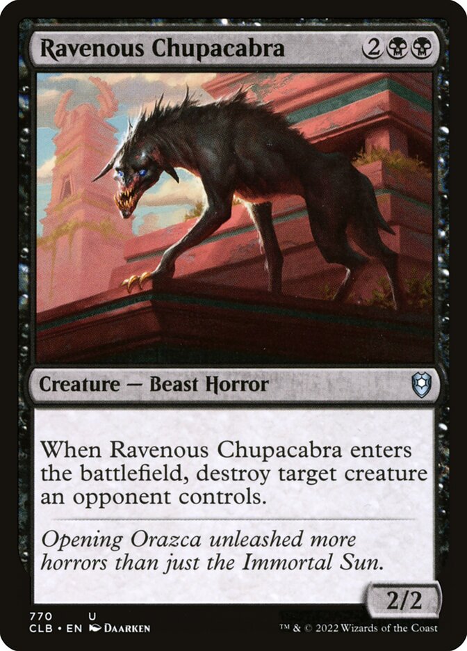 Ravenous Chupacabra (770) - Commander Legends: Battle for Baldur's Gate (CLB)