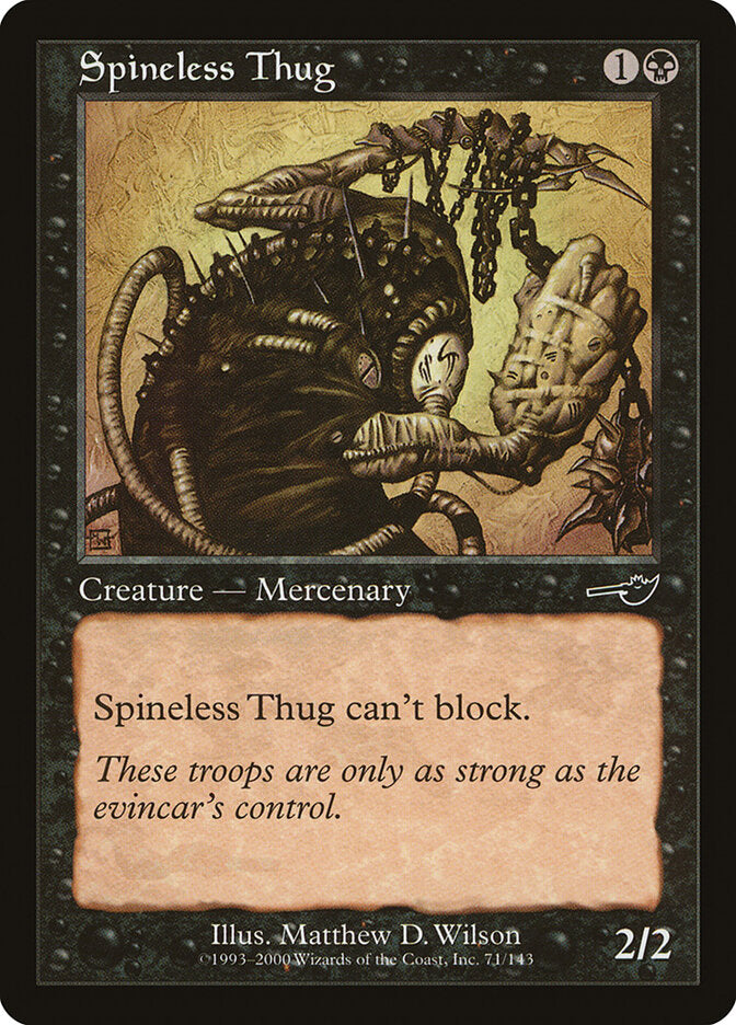 Spineless Thug (71) - Nemesis (NEM)
