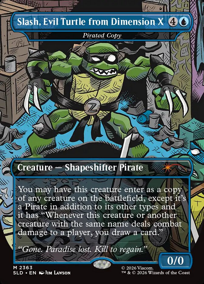 Slash, Evil Turtle from Dimension X - Pirated Copy (2363) - Secret Lair Drop (SLD)
