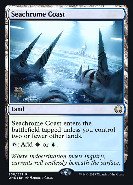 Seachrome Coast (258s) - Phyrexia: All Will Be One Promos (PONE)
