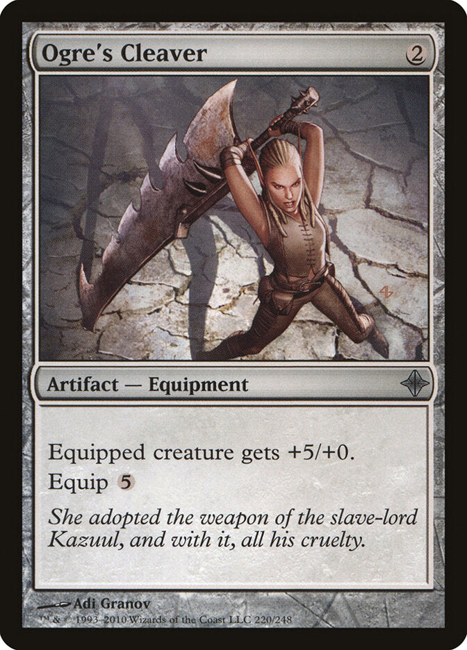 Ogre's Cleaver (220) - Rise of the Eldrazi (ROE)