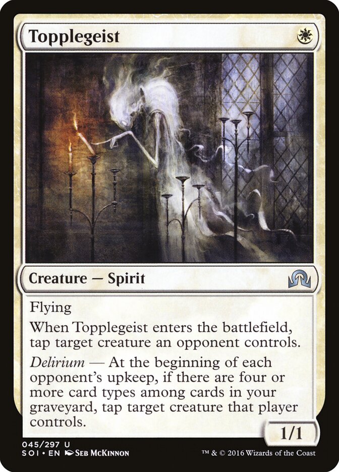Topplegeist (45) - Shadows over Innistrad (SOI)