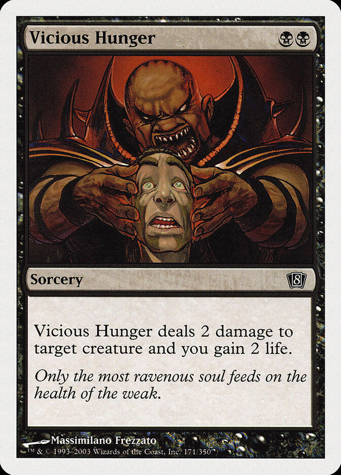 Vicious Hunger (171) - Eighth Edition (8ED)