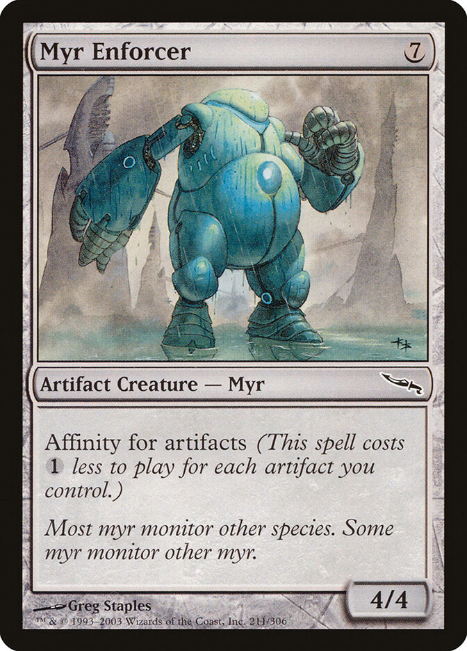 Myr Enforcer (211) - Mirrodin (MRD)