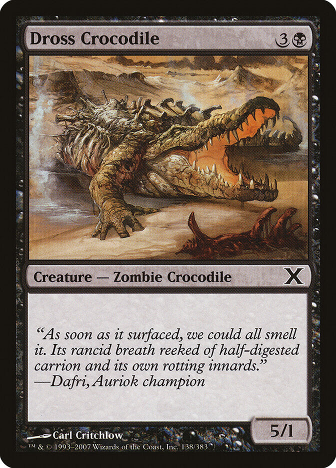 Dross Crocodile (138) - Tenth Edition (10E)
