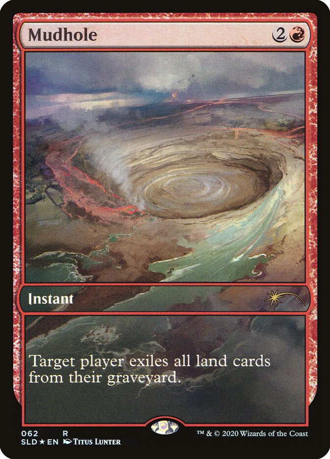 Mudhole (62) - Secret Lair Drop (SLD)