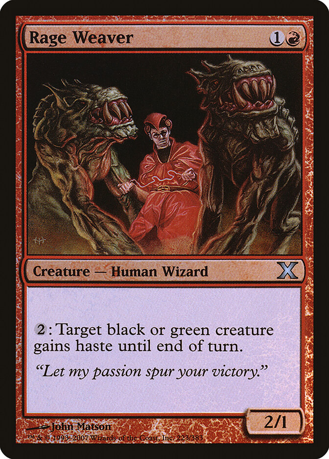 Rage Weaver (223) - Tenth Edition (10E)