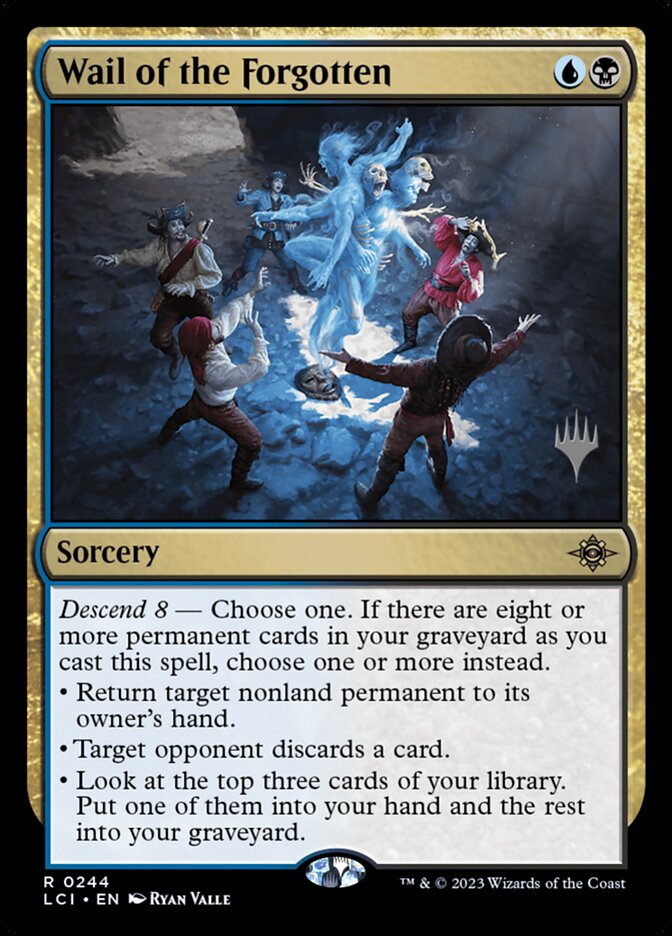 Wail of the Forgotten (244p) - The Lost Caverns of Ixalan Promos (PLCI)