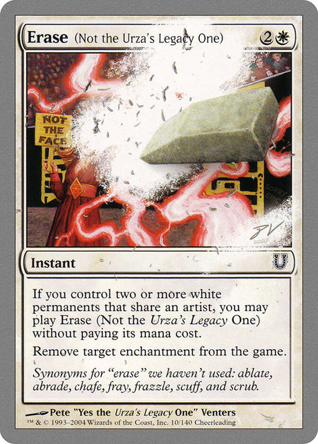 Erase (Not the Urza's Legacy One) (10) - Unhinged (UNH)