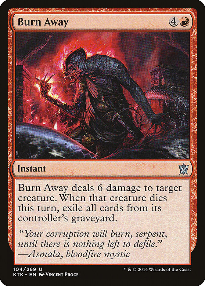 Burn Away (104) - Khans of Tarkir (KTK)