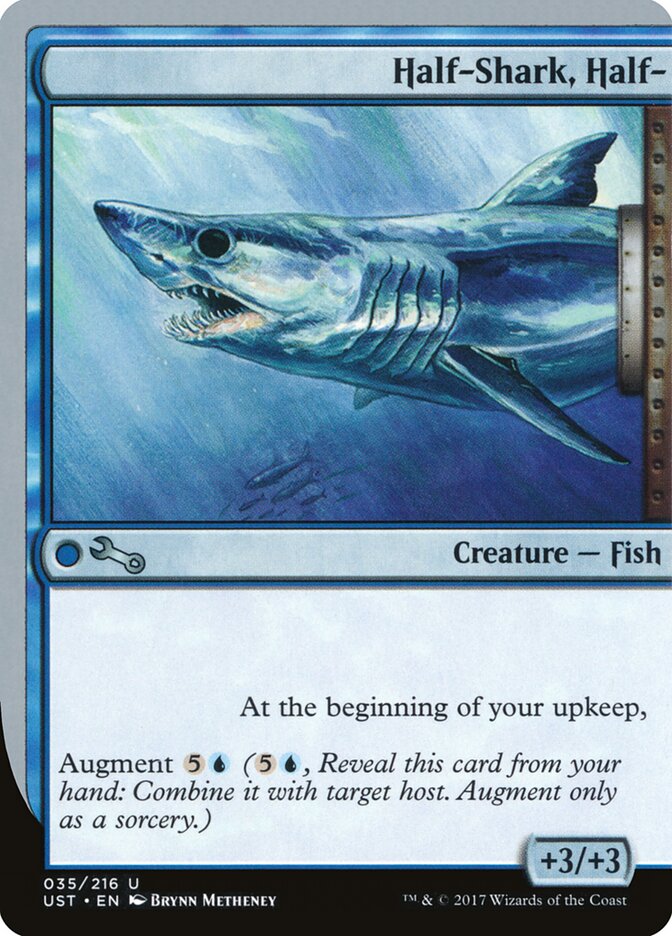 Half-Shark, Half- (35) - Unstable (UST)