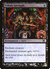 Unholy Strength (185) - Tenth Edition (10E)