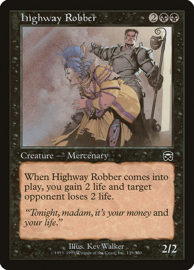 Highway Robber (139) - Mercadian Masques (MMQ)