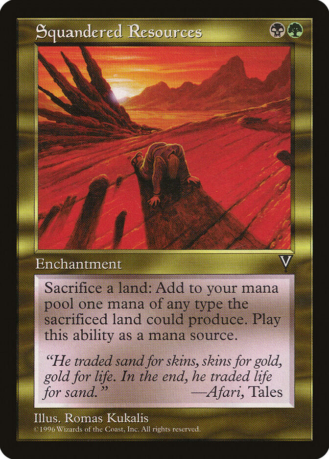 Squandered Resources (137) - Visions (VIS)