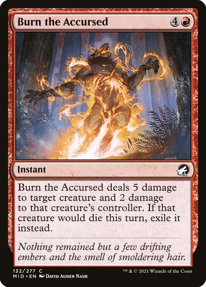 Burn the Accursed (132) - Innistrad: Midnight Hunt (MID)