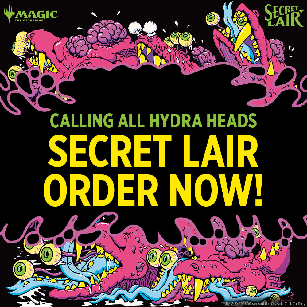 Secret Lair Drop: Calling All Hydra Heads (WPN Exclusive) - Secret Lair Drop Series (SLD)