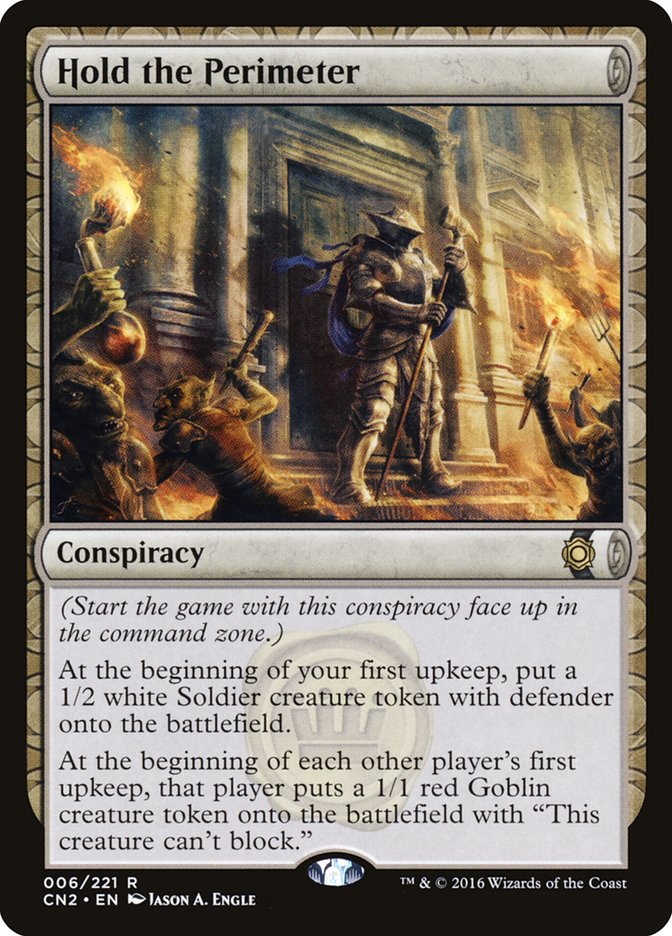 Hold the Perimeter - [Foil] Conspiracy: Take the Crown (CN2)