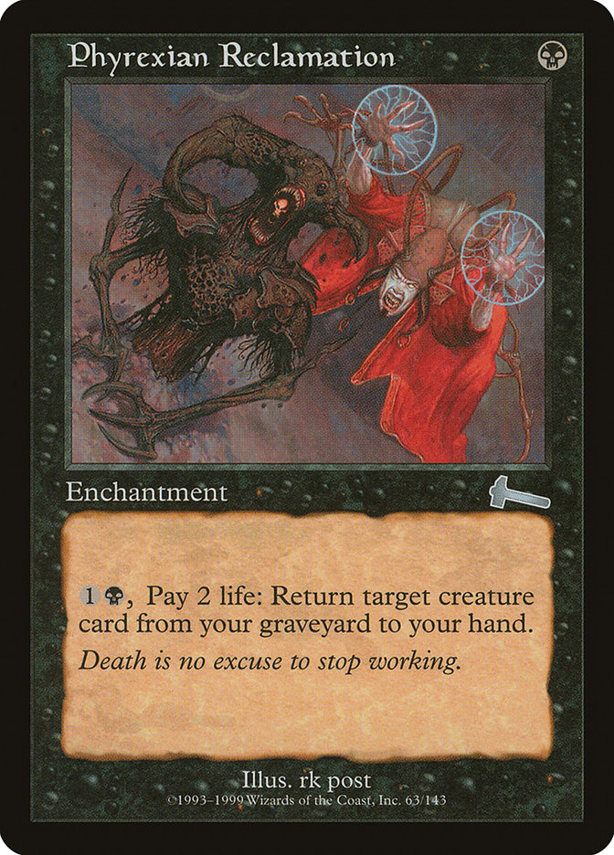 Phyrexian Reclamation - [Foil] Urza's Legacy (ULG)