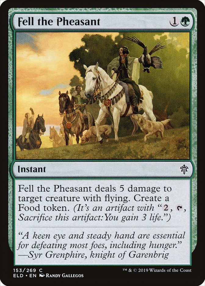 Fell the Pheasant - Throne of Eldraine (ELD)