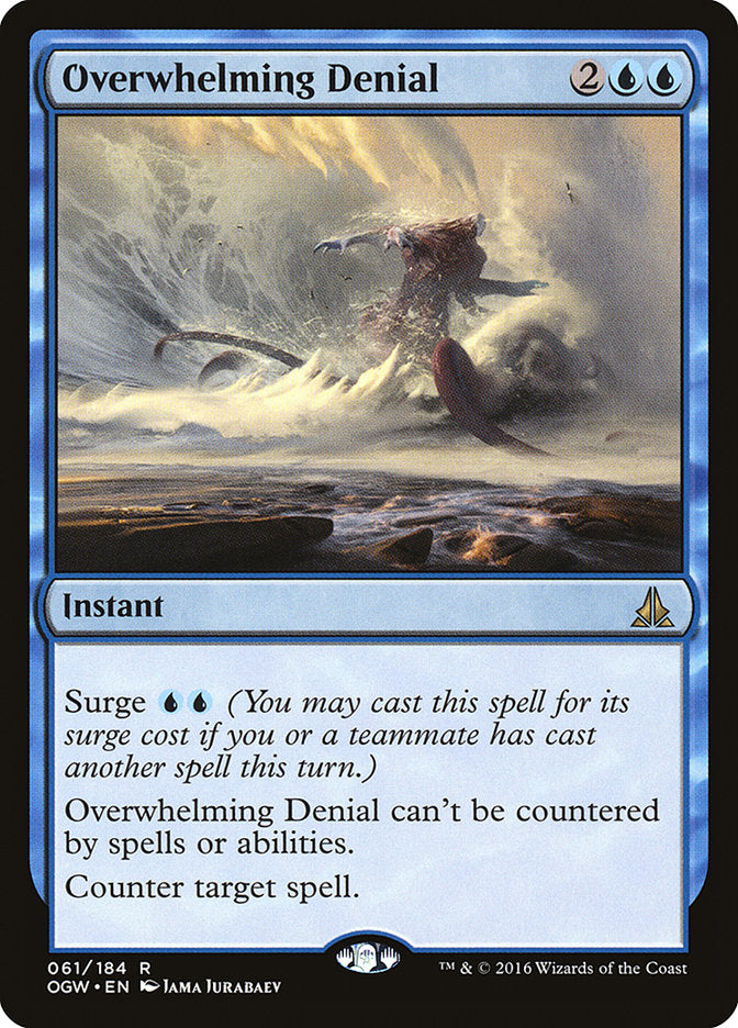 Overwhelming Denial - [Foil] Oath of the Gatewatch (OGW)