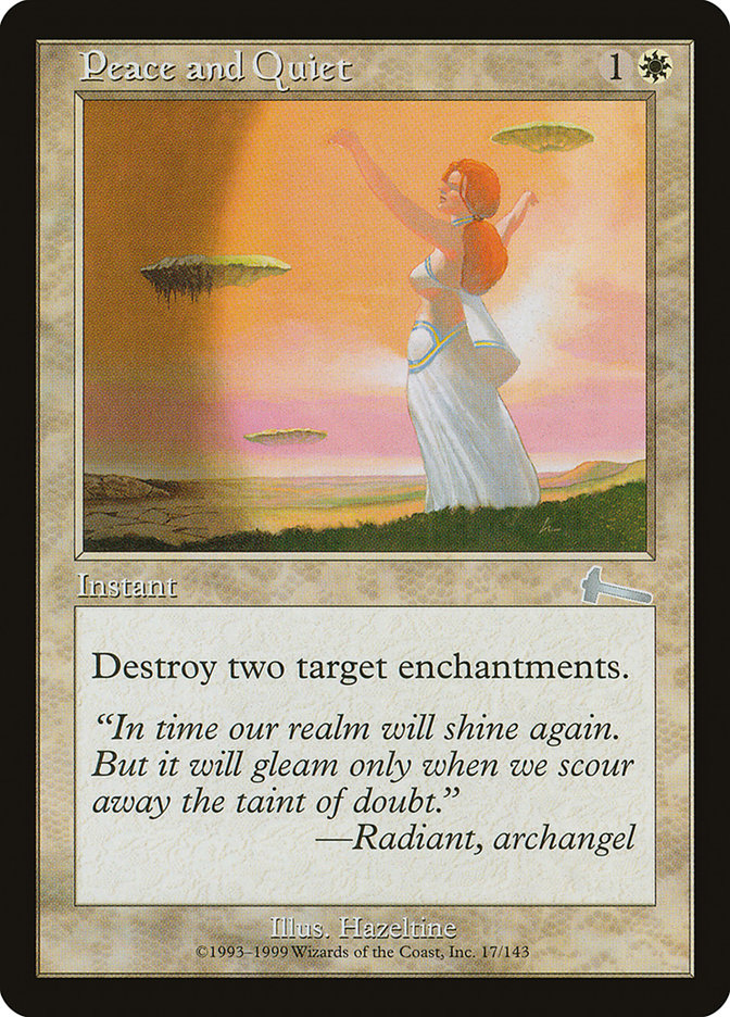 Peace and Quiet - Urza's Legacy (ULG)
