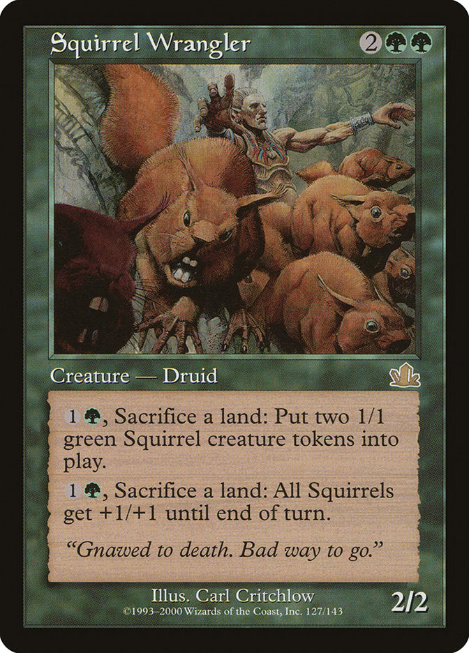 Squirrel Wrangler - Prophecy (PCY)