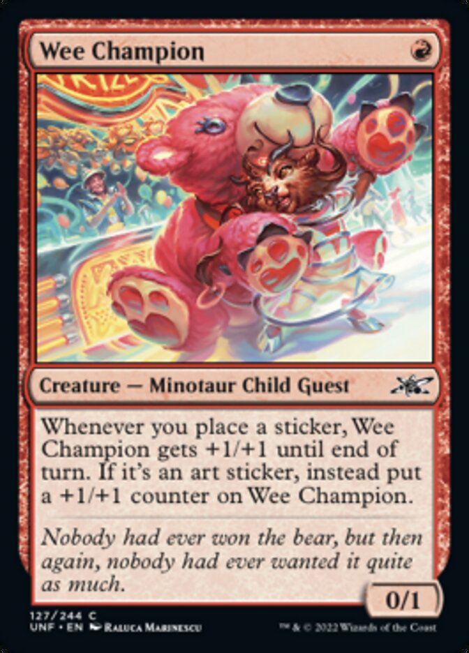Wee Champion - Unfinity (UNF)