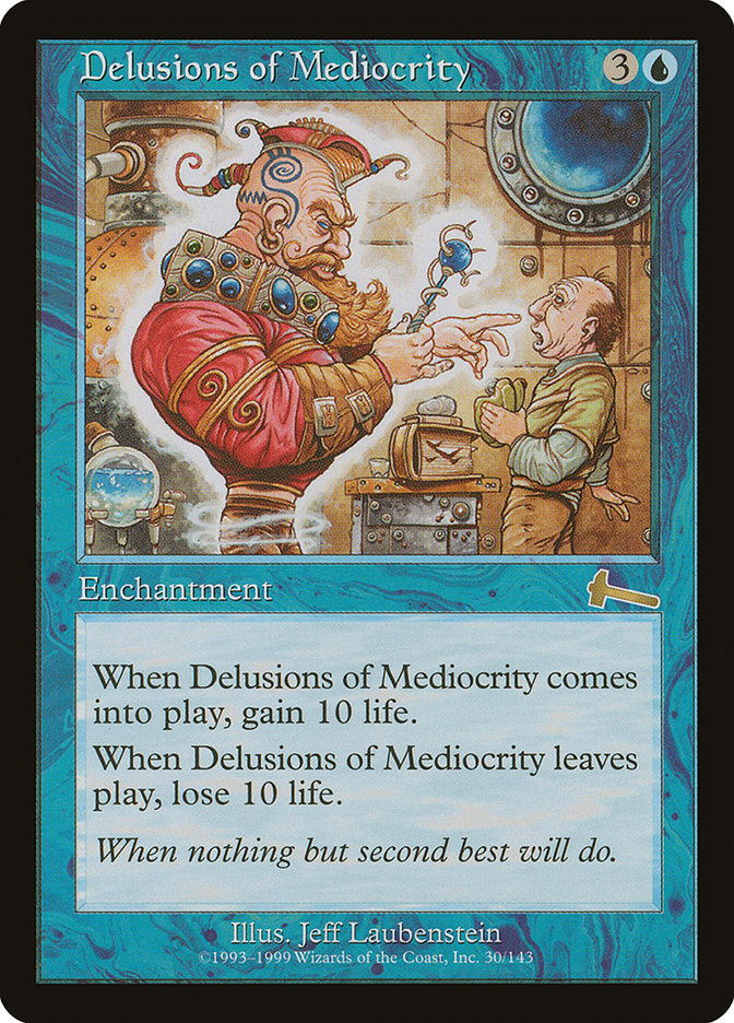 Delusions of Mediocrity - [Foil] Urza's Legacy (ULG)