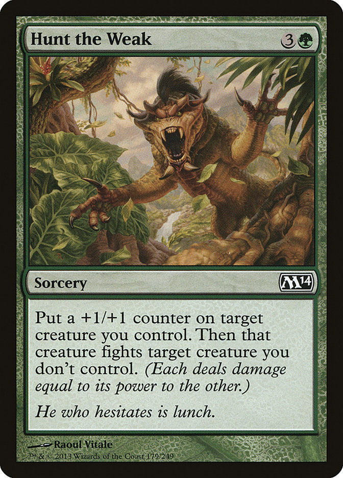 Hunt the Weak - Magic 2014 (M14)