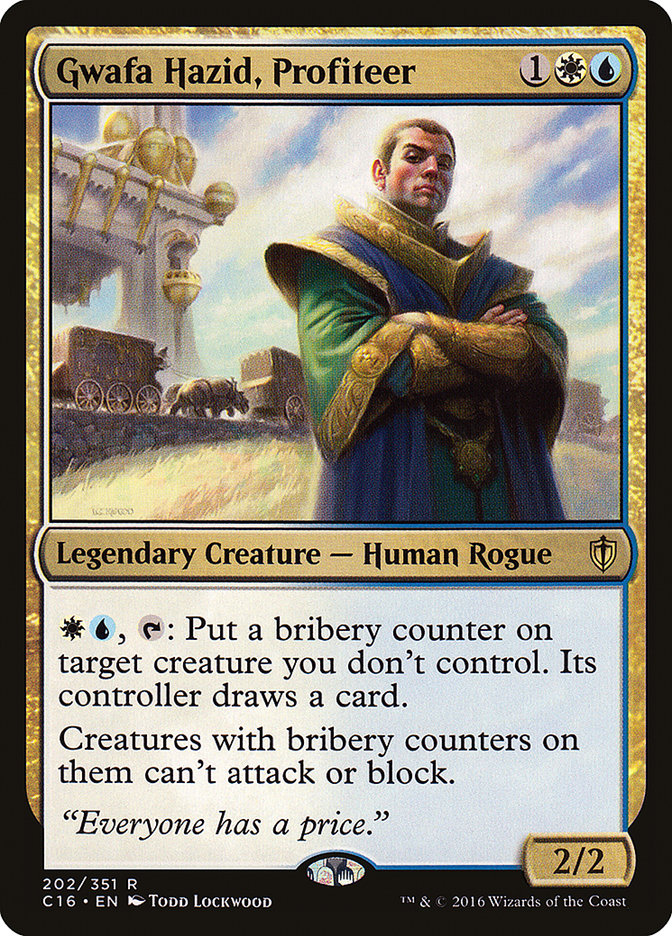 Gwafa Hazid, Profiteer - Commander 2016 (C16)