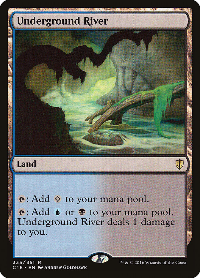 Underground River - Commander 2016