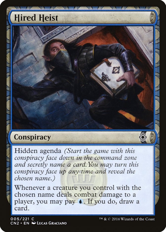 Hired Heist - [Foil] Conspiracy: Take the Crown (CN2)