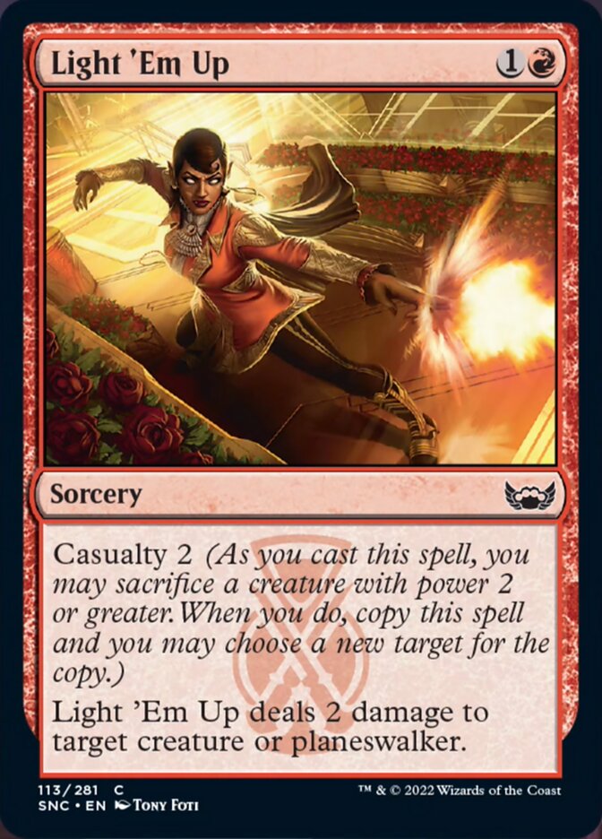 Light 'Em Up - [Foil] Streets of New Capenna (SNC)