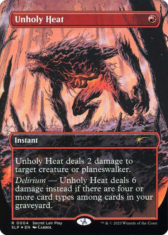 Unholy Heat - [Foil, Promo] Secret Lair Showdown (SLP)