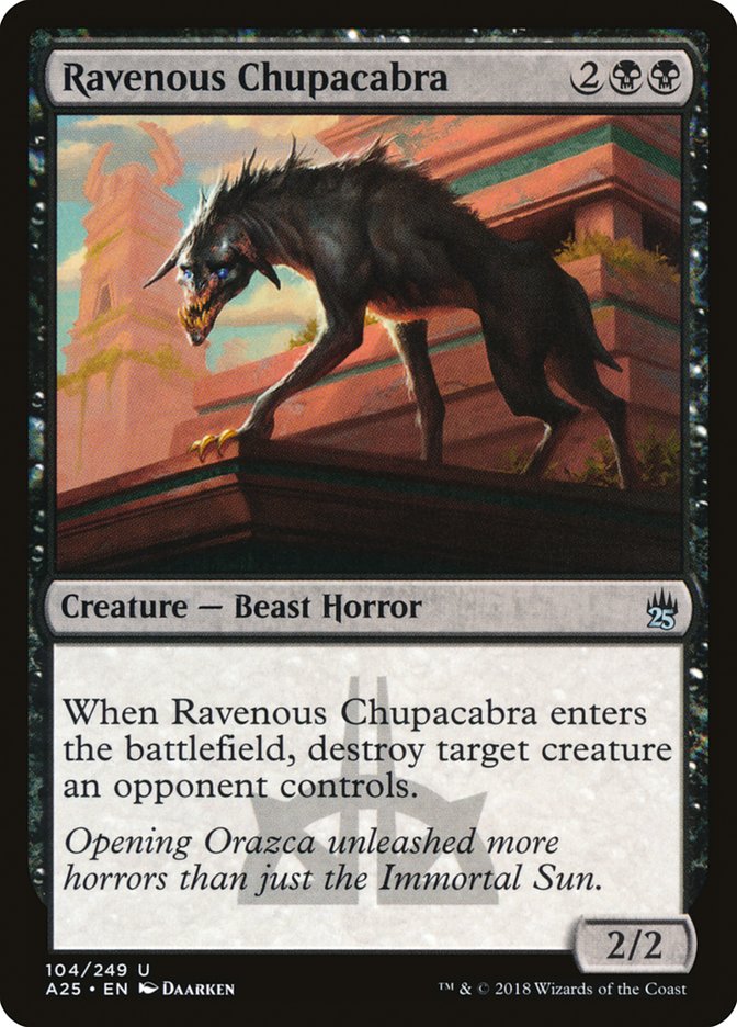 Ravenous Chupacabra - Masters 25 (A25)